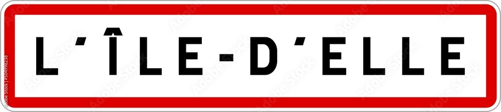 Panneau entrée ville agglomération L'Île-d'Elle / Town entrance sign L'Île-d'Elle Panneau entrée ville agglomération L'Île-d'Elle / Town entrance sign L'Île-d'Elle