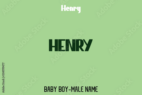 Calligraphically Text " Henry " English Stylish Name of Baby Boy 