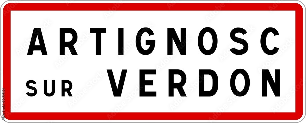 Panneau entrée ville agglomération Artignosc-sur-Verdon / Town entrance sign Artignosc-sur-Verdon