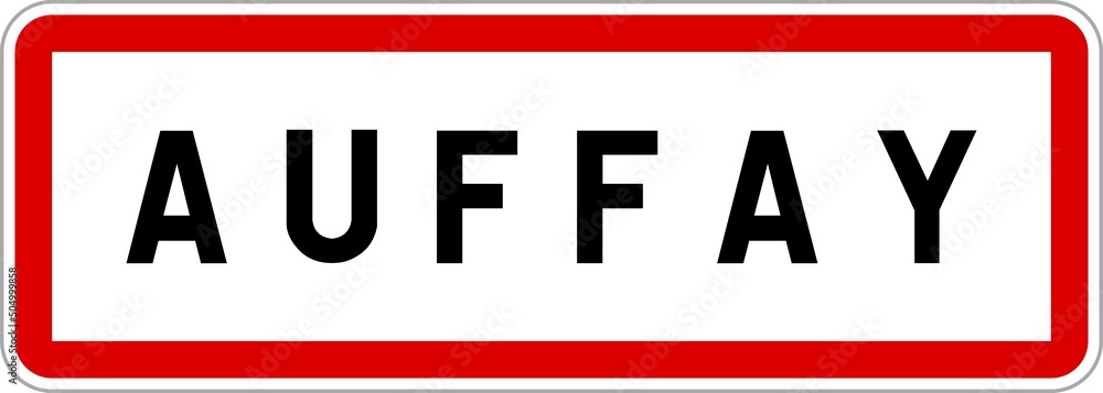 Panneau entrée ville agglomération Auffay / Town entrance sign Auffay Panneau entrée ville agglomération Auffay / Town entrance sign Auffay