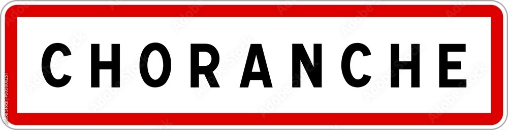 Panneau entrée ville agglomération Choranche / Town entrance sign Choranche Panneau entrée ville agglomération Choranche / Town entrance sign Choranche