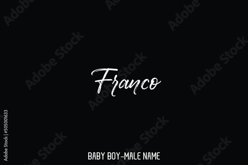 Brush Text Typographic of Baby Boy Name Franco