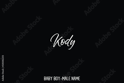 Brush Text Calligraphic Sign of Baby Boy Name " Kody "