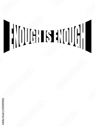 Enough is Enough 
