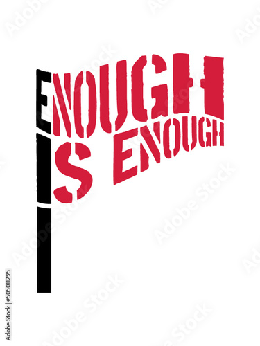 Enough is Enough 