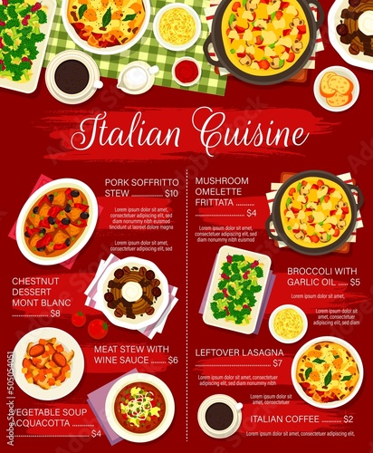 Italian cuisine meals menu. Soup Acquacotta, meat stew with wine sauce and broccoli with garlic oil, Italian coffee, omelette Frittata and chestnut dessert Mont Blanc, leftover lasagna, Soffritto stew
