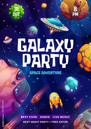 Galaxy party flyer, space adventure cartoon poster, invitation to music show, festival or concert. Vector shuttles, alien ufo saucers in cosmos with planets. Fantasy universe landscape