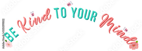 Word design for be kind to your mind