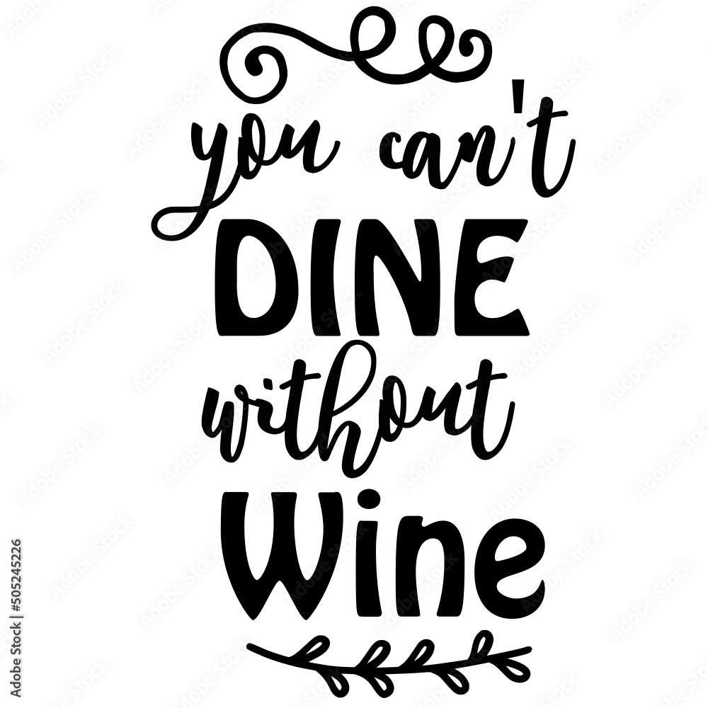 Wine Design SVG Design,Wine Quotes Svg,Wine Sayings Svg,Wine Svg,Wine Glass Svg,Svg Bundles,Drinking Svg,Wine Glass Sayings,Wine Svg Files, Bundle Svg,