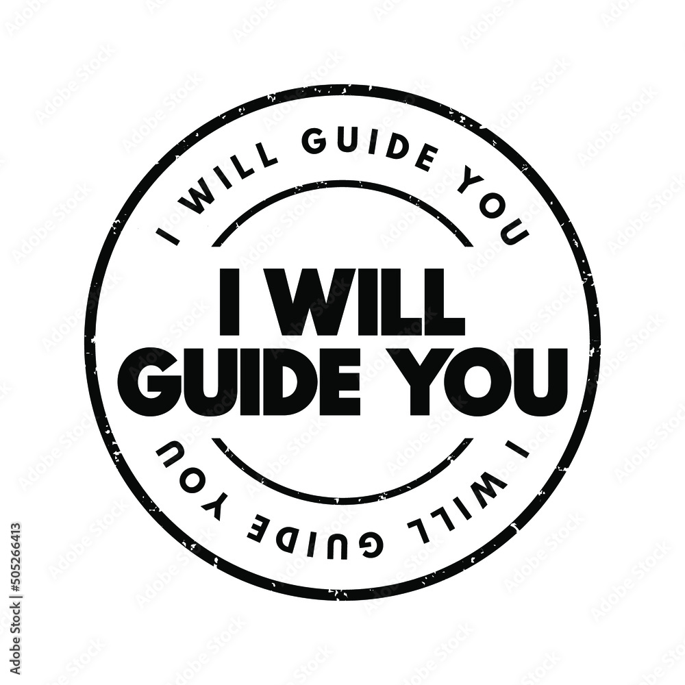 I Will Guide You text stamp, concept background