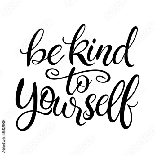 Be kind to yourself