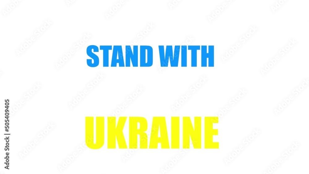 Animation of the text STAND WITH UKRAINE on the white background. War in Ukraine, the concept of peace. Animation of the text STAND WITH UKRAINE on the white background. War in Ukraine, the concept of peace.
