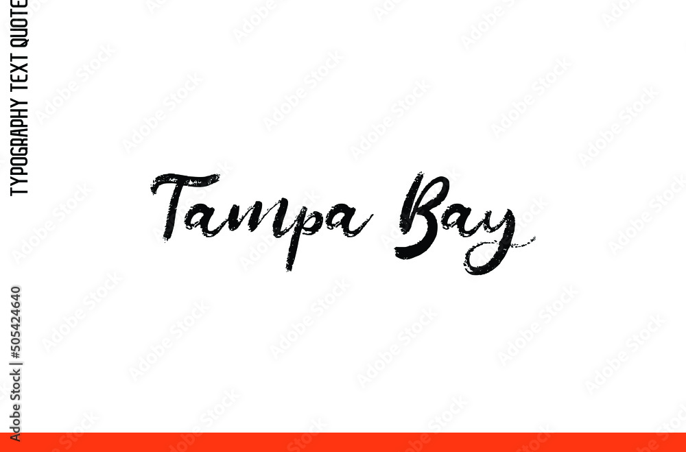 Artistic Brush Calligraphic Text Phrase Tampa Bay Artistic Brush Calligraphic Text Phrase Tampa Bay