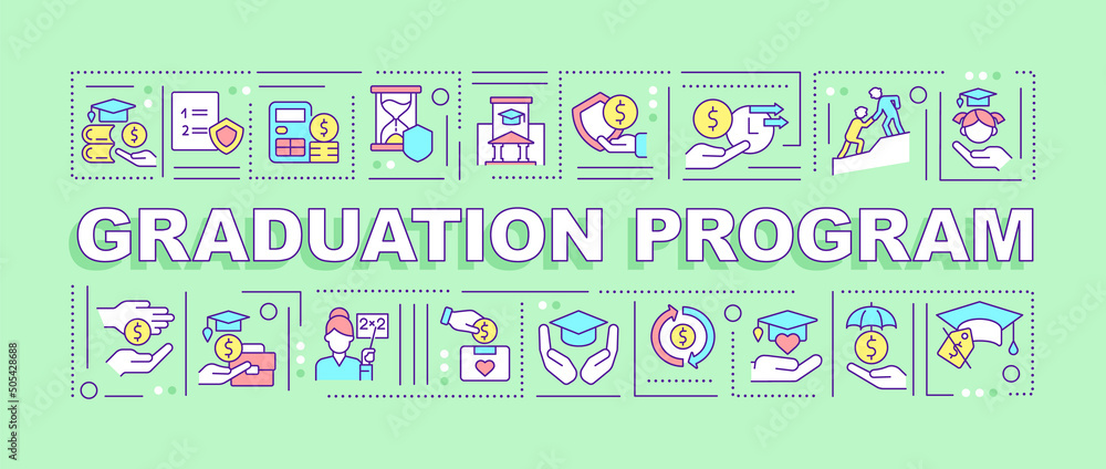 Graduation program word concepts green banner. Social assistance. Infographics with icons on color background. Isolated typography. Vector illustration with text. Arial-Black font used Graduation program word concepts green banner. Social assistance. Infographics with icons on color background. Isolated typography. Vector illustration with text. Arial-Black font used
