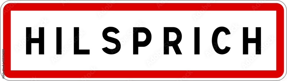 Panneau entrée ville agglomération Hilsprich / Town entrance sign Hilsprich Panneau entrée ville agglomération Hilsprich / Town entrance sign Hilsprich