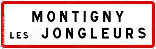 Panneau entrée ville agglomération Montigny-les-Jongleurs / Town entrance sign Montigny-les-Jongleurs