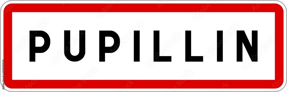 Panneau entrée ville agglomération Pupillin / Town entrance sign Pupillin Panneau entrée ville agglomération Pupillin / Town entrance sign Pupillin