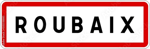 Panneau entrée ville agglomération Roubaix / Town entrance sign Roubaix