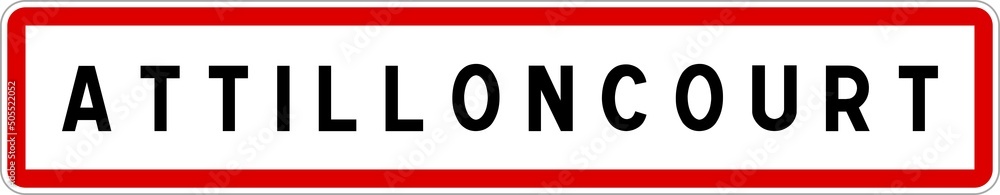 Panneau entrée ville agglomération Attilloncourt / Town entrance sign Attilloncourt Panneau entrée ville agglomération Attilloncourt / Town entrance sign Attilloncourt