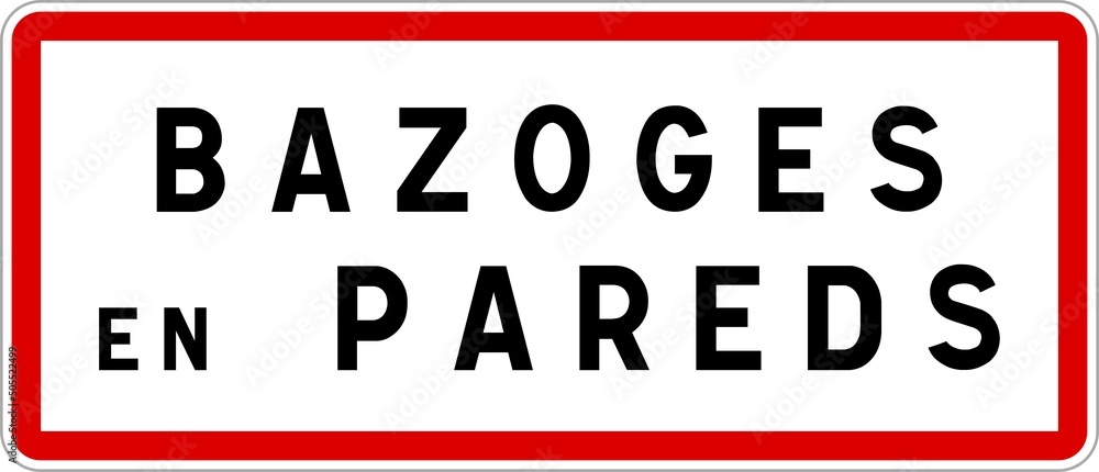 Panneau entrée ville agglomération Bazoges-en-Pareds / Town entrance sign Bazoges-en-Pareds
