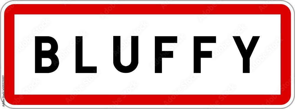 Panneau entrée ville agglomération Bluffy / Town entrance sign Bluffy Panneau entrée ville agglomération Bluffy / Town entrance sign Bluffy