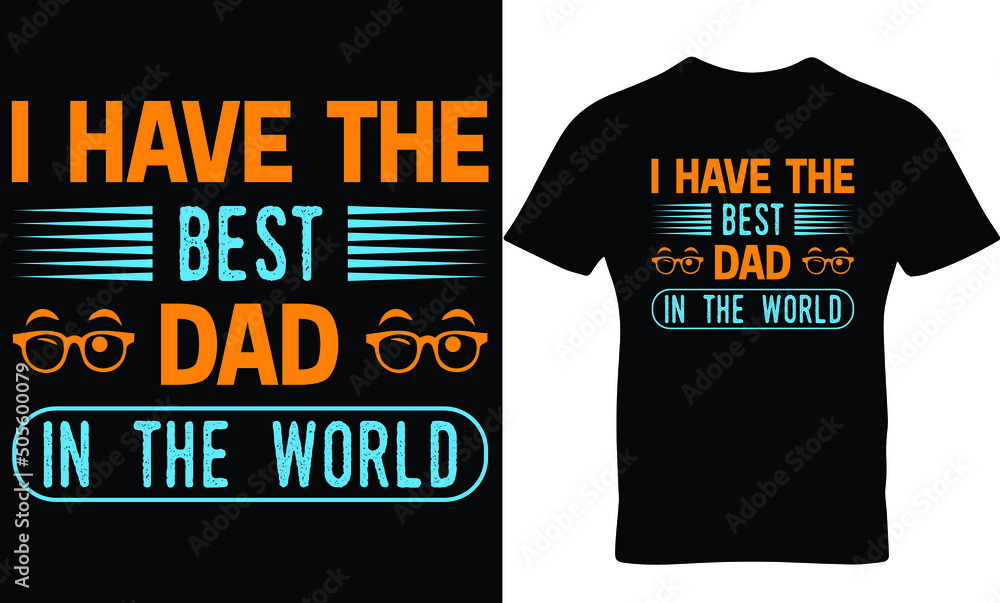 Father's Day T-Shirt Design, Dad Svg Father's Day T-Shirt Design, Dad Svg