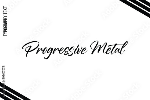 Progressive Metal Text Design Art of Music Quote