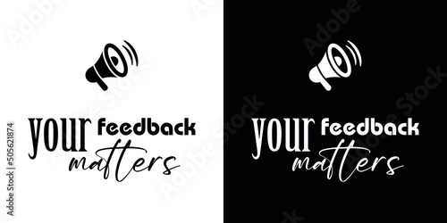 your feedback matters sign on white background	