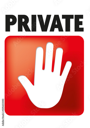 PRIVATE ZONE - sign with hand saying stop