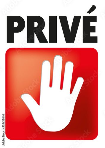 ZONE PRIVÉ -  sigle avec main qui dit stop
