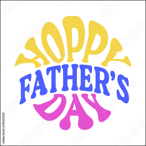 Hoppy fathers day svg design