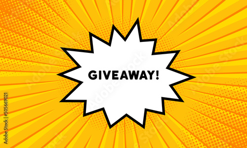 Speech bubble with Giveaway text. Boom retro comic style. Pop art style. Vector line icon for Business and Advertising