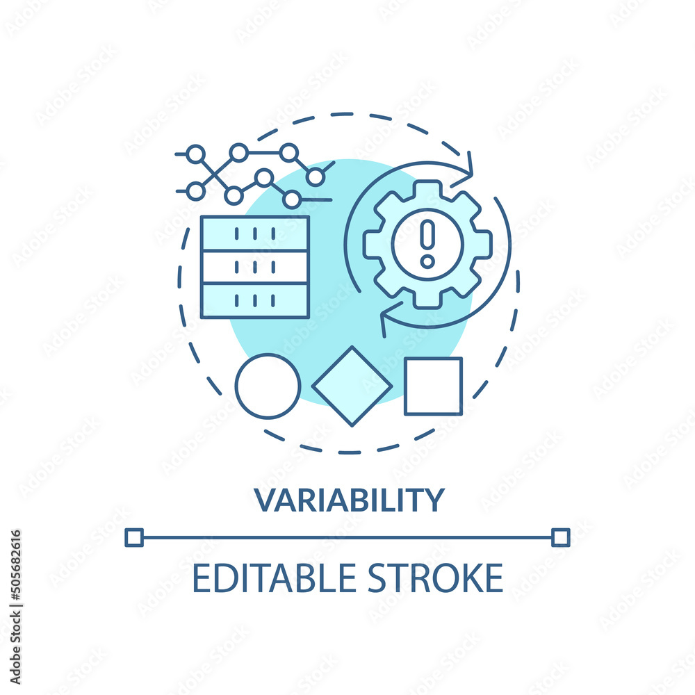 Variability turquoise concept icon. Big data characteristic abstract idea thin line illustration. Analyze data volatility. Isolated outline drawing. Editable stroke. Arial, Myriad Pro-Bold fonts used Variability turquoise concept icon. Big data characteristic abstract idea thin line illustration. Analyze data volatility. Isolated outline drawing. Editable stroke. Arial, Myriad Pro-Bold fonts used