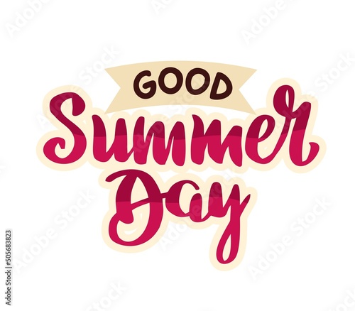 Lettering good summer day on white background Summer banner postcard Vector illustration in flat style