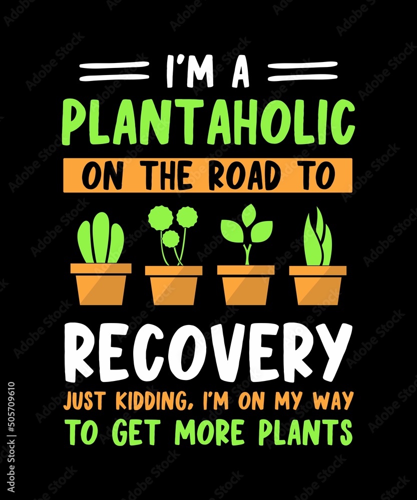 Φωτογραφία I AM A PLANTAHOLIC ON THE ROAD TO RECOVERY JUST