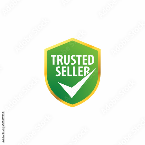 Trusted logo with shield green frame. Gold trusted icon isolated on white background. trusted seller label gold tags, medals, logos, badges, quality product guarantees.