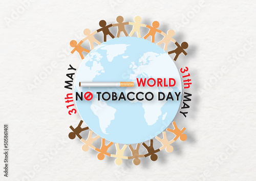 Image of cigarette and "WORLD NO TOBACCO" letters on earth with the day of event and colorful people in paper cut holding hands together in no tobacco campaign standing around. All in vector design.