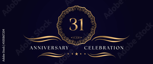 31 years anniversary celebration with elegant circle frame isolated on dark blue background. 31 years Anniversary logo. Vector design for greeting card, birthday party, wedding, event party, ceremony.