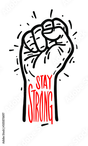 Stay strong. Hand silhouette poster with the phrase Stay strong. Text message. Typographic banner design on light background. Vector Illustration.