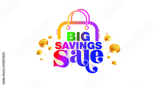 Big Saving Sale concept design. Online or on mobile app store with shopping bag and coins.