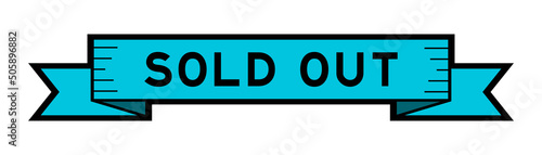 Ribbon label banner with word sold out in blue color on white background