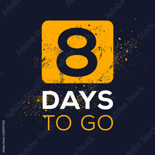 8 Days Countdown left, vector illustration.