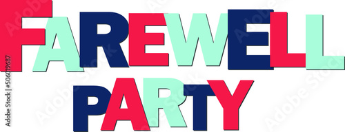 farewell party multicoloured vector text used for banners, invitation cards, covers. 