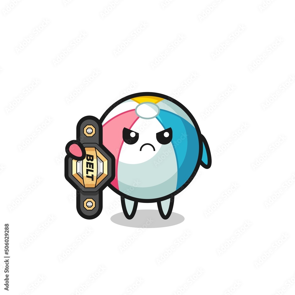 beach ball mascot character as a MMA fighter with the champion belt