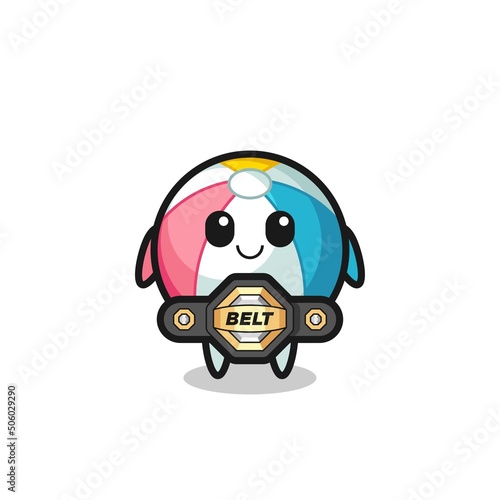 the MMA fighter beach ball mascot with a belt