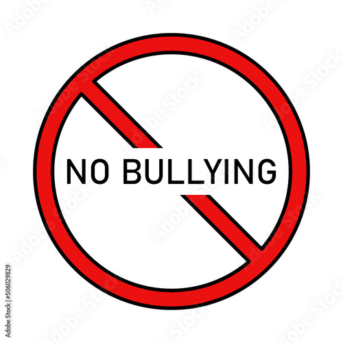 No bullying under prohibition sign vector icon. The inscription prohibiting bullying, violence, unfriendliness, aggression under the sign of the ban. Vector illustration.