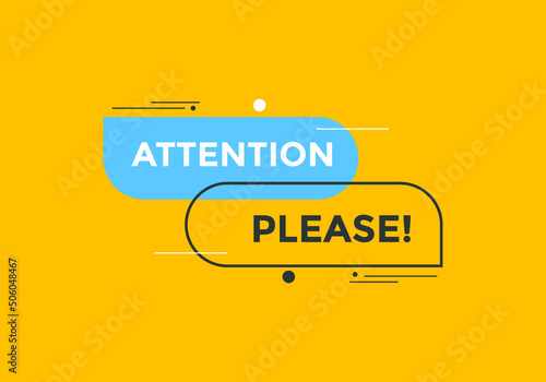 Attention please text web button template. Attention please sign icon label colorful 