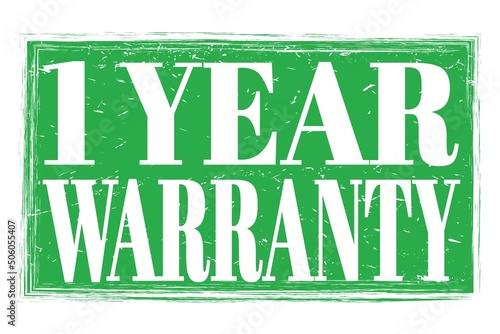 1 YEAR WARRANTY  words on green grungy stamp sign