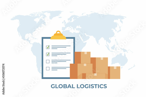 Cargo logistics transportation concept. Global logistic network. Clipboard with checklist and pile of boxes, world map on background. Import, export. Global freight transportation. Vector.