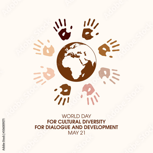 World Day for Cultural Diversity for Dialogue and Development vector. Hand print around planet earth silhouette icon set vector. Human handrint with different skin colors icon. May 21. Important day